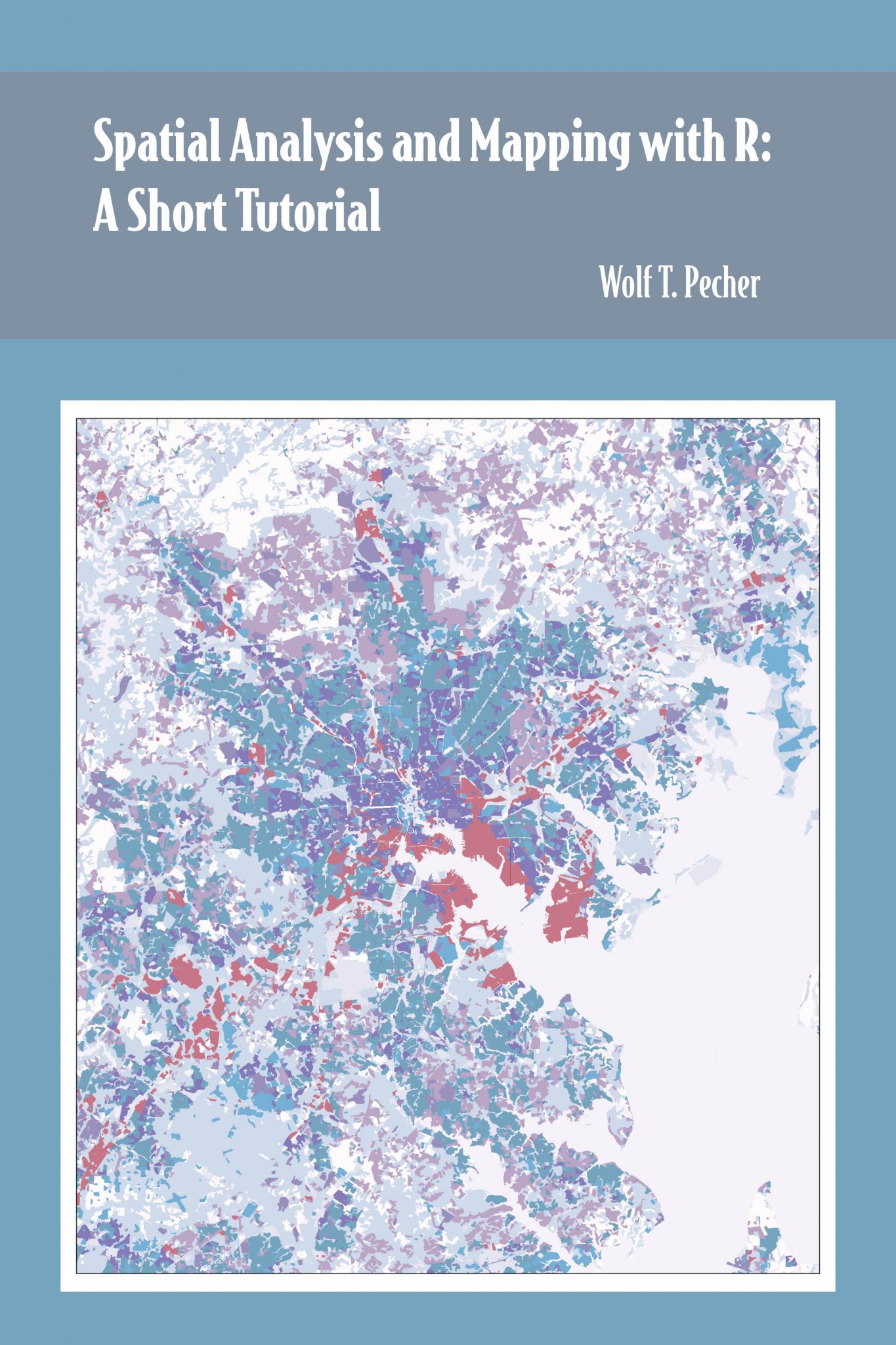 Spatial Analysis and Mapping with R A Short Tutorial Simple Book
