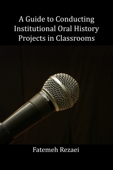 A Guide to Conducting Institutional Oral History Projects in Classrooms book cover